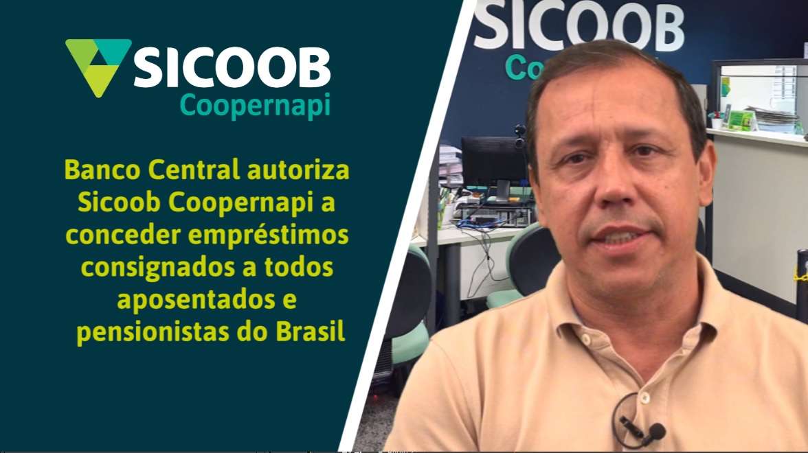 NOVIDADE | Banco Central libera consignado da Coopernapi para todos aposentados