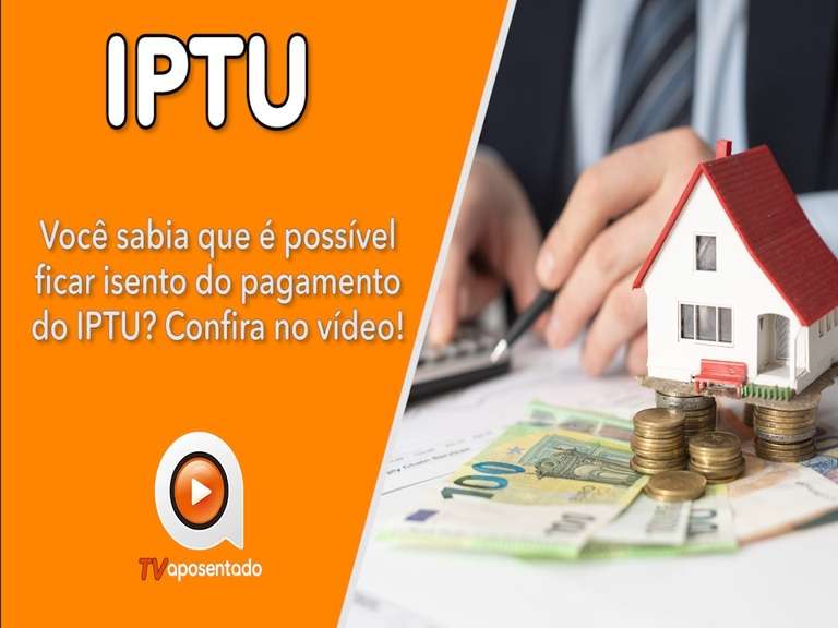  Descubra como ficar isento do IPTU | TV APOSENTADO 