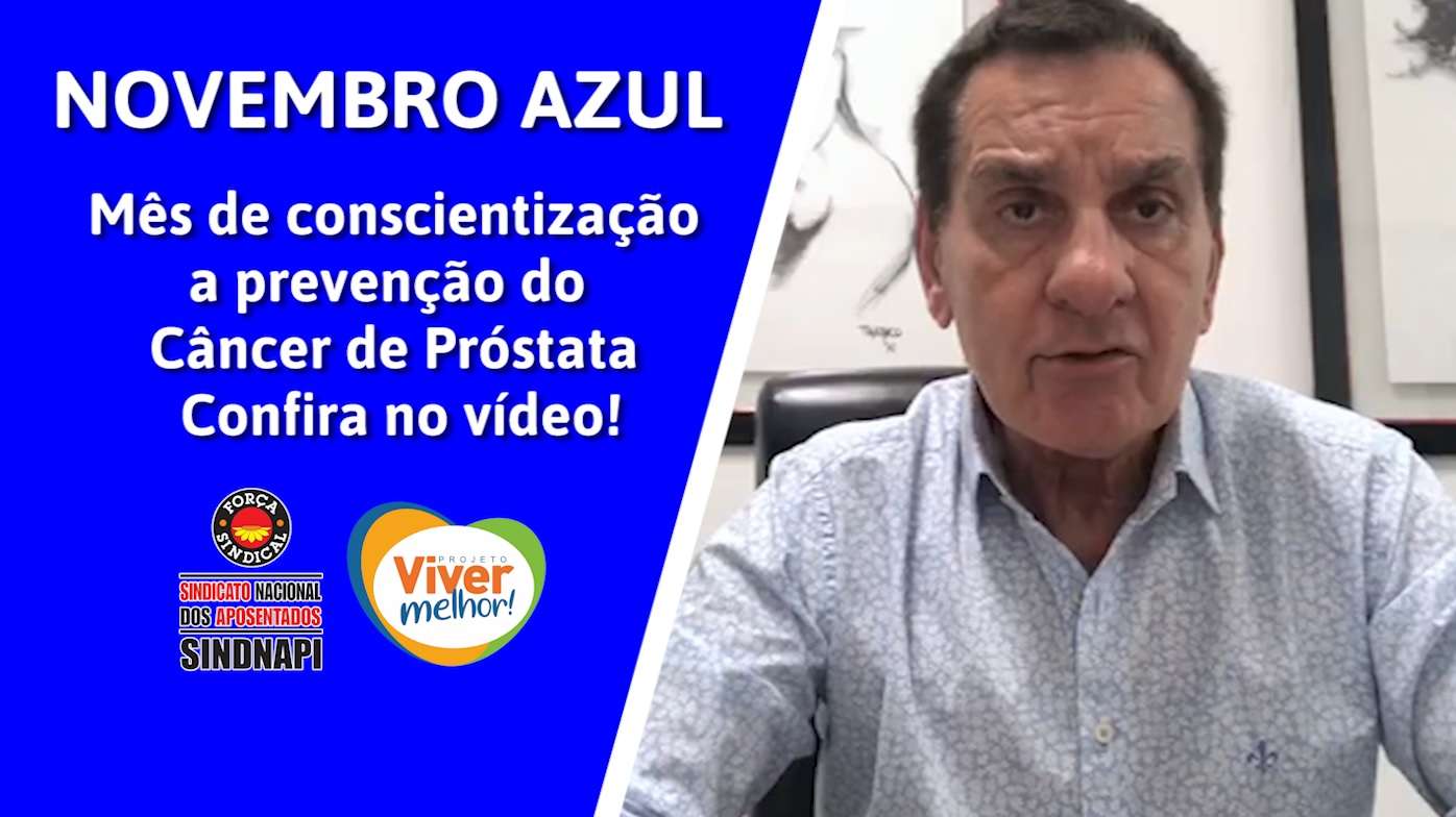 NOVEMBRO AZUL | Sindnapi alerta para a prevenção do Câncer de Próstata