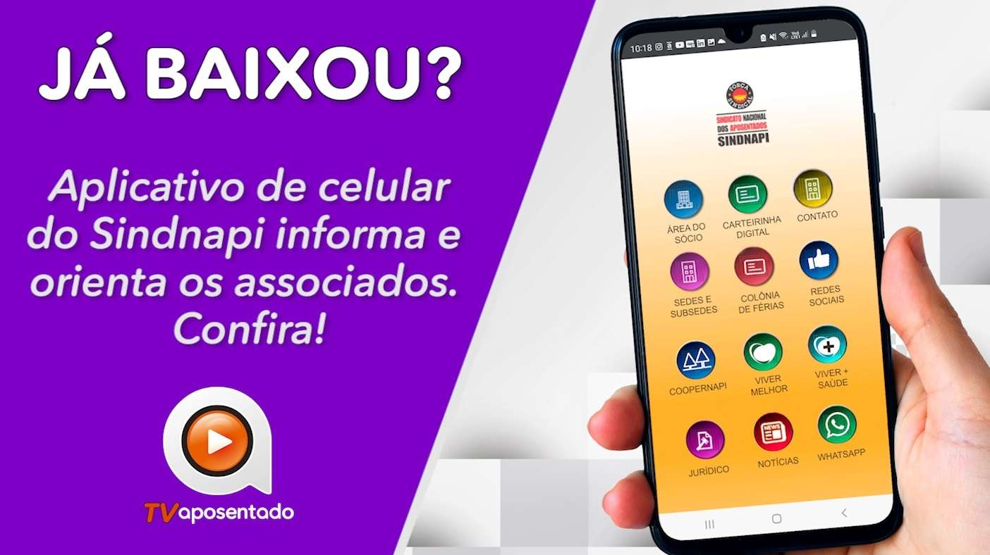 APLICATIVO | Já baixou o aplicativo de celular do Sindnapi? Confira como! | TV APOSENTADO