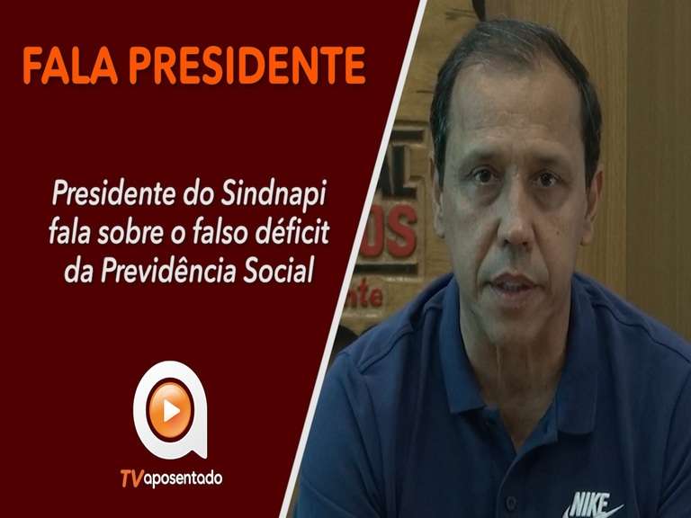 FALA PRESIDENTE! | Presidente do Sindnapi fala sobre a Previdência Social 