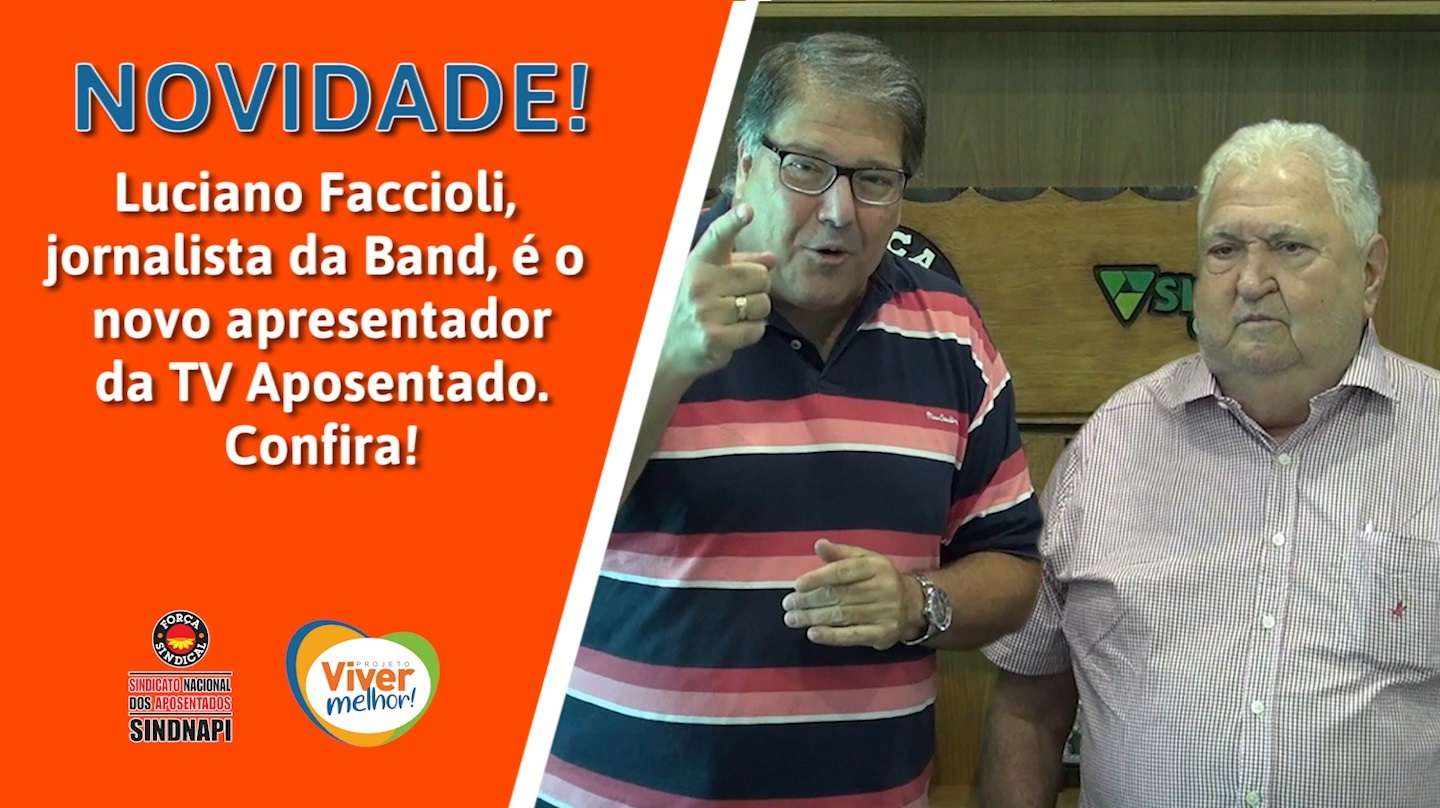 NOVIDADE | TV Aposentado contará com apresentação de Luciano Faccioli