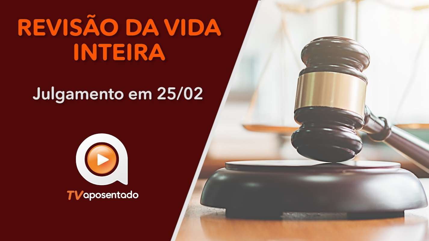 TV APOSENTADO | STF decide sobre a legitimidade da Revisão da Vida Inteira. Confira!